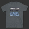 RetroSynth - In Synth We Wave Short-Sleeve Unisex T-Shirt - Image 4