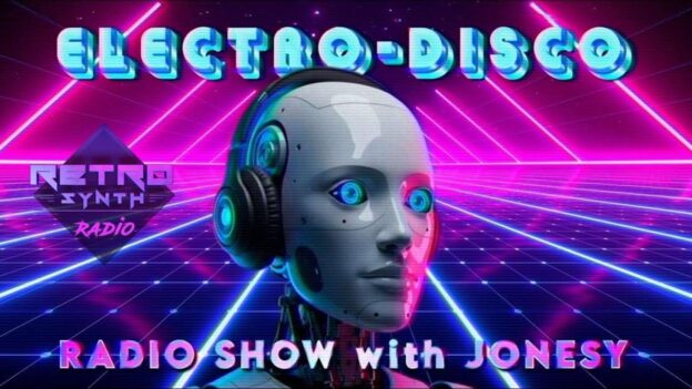 Electro Disco Show W/ Jonesy / 12/21/25 / RetroSynth Radio #synthwave #retrowave