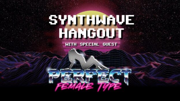 Synthwave Hangout with Perfect Female Type – Ep. 57 – 12/20/2025 – Memory Design and Woren – #synth